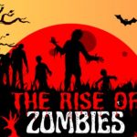 The Rise Of Zombies